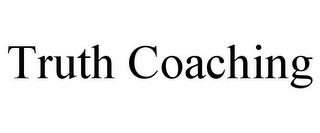 TRUTH COACHING