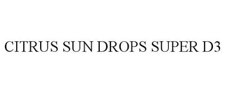 CITRUS SUN DROPS SUPER D3