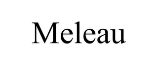 MELEAU