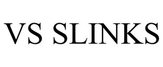 VS SLINKS