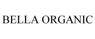BELLA ORGANIC
