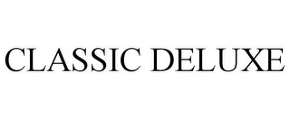 CLASSIC DELUXE