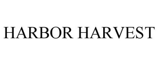 HARBOR HARVEST