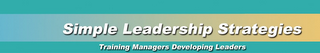 SIMPLE LEADERSHIP STRATEGIES TRAINING MANAGERS DEVELOPING LEADERS