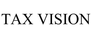 TAX VISION