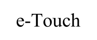 E-TOUCH