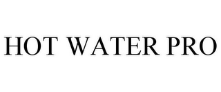 HOT WATER PRO