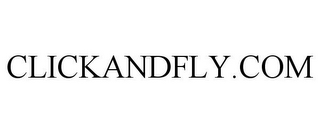 CLICKANDFLY.COM