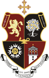 SIEMPRE ADELANTE JS JSERRA CATHOLIC HIGH SCHOOL EST. 2003