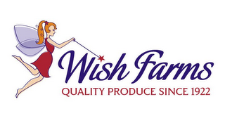 WISH FARMS QUALITY PRODUCE SINCE 1922