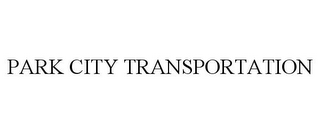 PARK CITY TRANSPORTATION