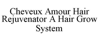 CHEVEUX AMOUR HAIR REJUVENATOR A HAIR GROW SYSTEM