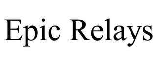EPIC RELAYS