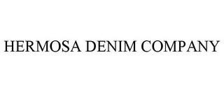 HERMOSA DENIM COMPANY