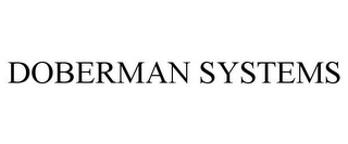 DOBERMAN SYSTEMS