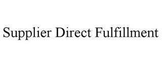 SUPPLIER DIRECT FULFILLMENT