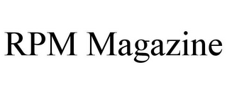 RPM MAGAZINE