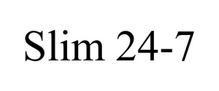 SLIM 24-7