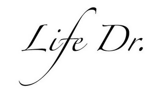 LIFE DR.