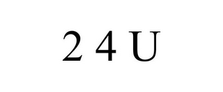 2 4 U