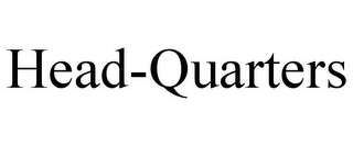 HEAD-QUARTERS