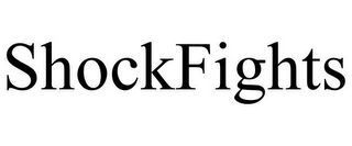 SHOCKFIGHTS
