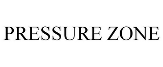 PRESSURE ZONE