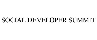 SOCIAL DEVELOPER SUMMIT