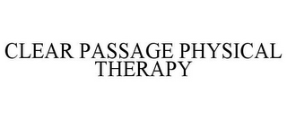 CLEAR PASSAGE PHYSICAL THERAPY