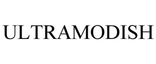 ULTRAMODISH