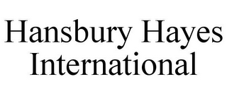 HANSBURY HAYES INTERNATIONAL