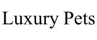 LUXURY PETS