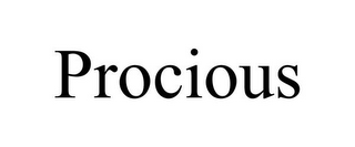 PROCIOUS