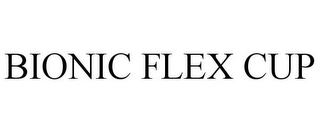 BIONIC FLEX CUP