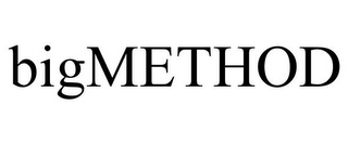 BIGMETHOD