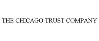 THE CHICAGO TRUST COMPANY