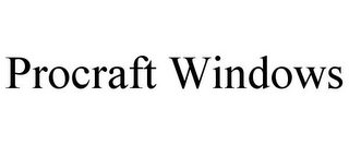 PROCRAFT WINDOWS