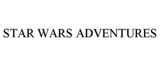 STAR WARS ADVENTURES