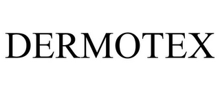 DERMOTEX