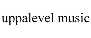 UPPALEVEL MUSIC