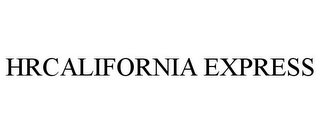 HRCALIFORNIA EXPRESS