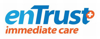 ENTRUST IMMEDIATE CARE