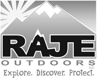 RAJE OUTDOORS LLC. EXPLORE. DISCOVER. PROTECT.