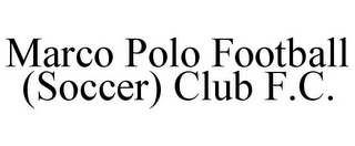 MARCO POLO FOOTBALL (SOCCER) CLUB F.C.