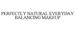 PERFECTLY NATURAL EVERYDAY BALANCING MAKEUP