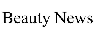 BEAUTY NEWS