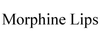 MORPHINE LIPS