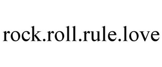 ROCK.ROLL.RULE.LOVE