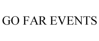 GO FAR EVENTS