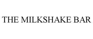 THE MILKSHAKE BAR